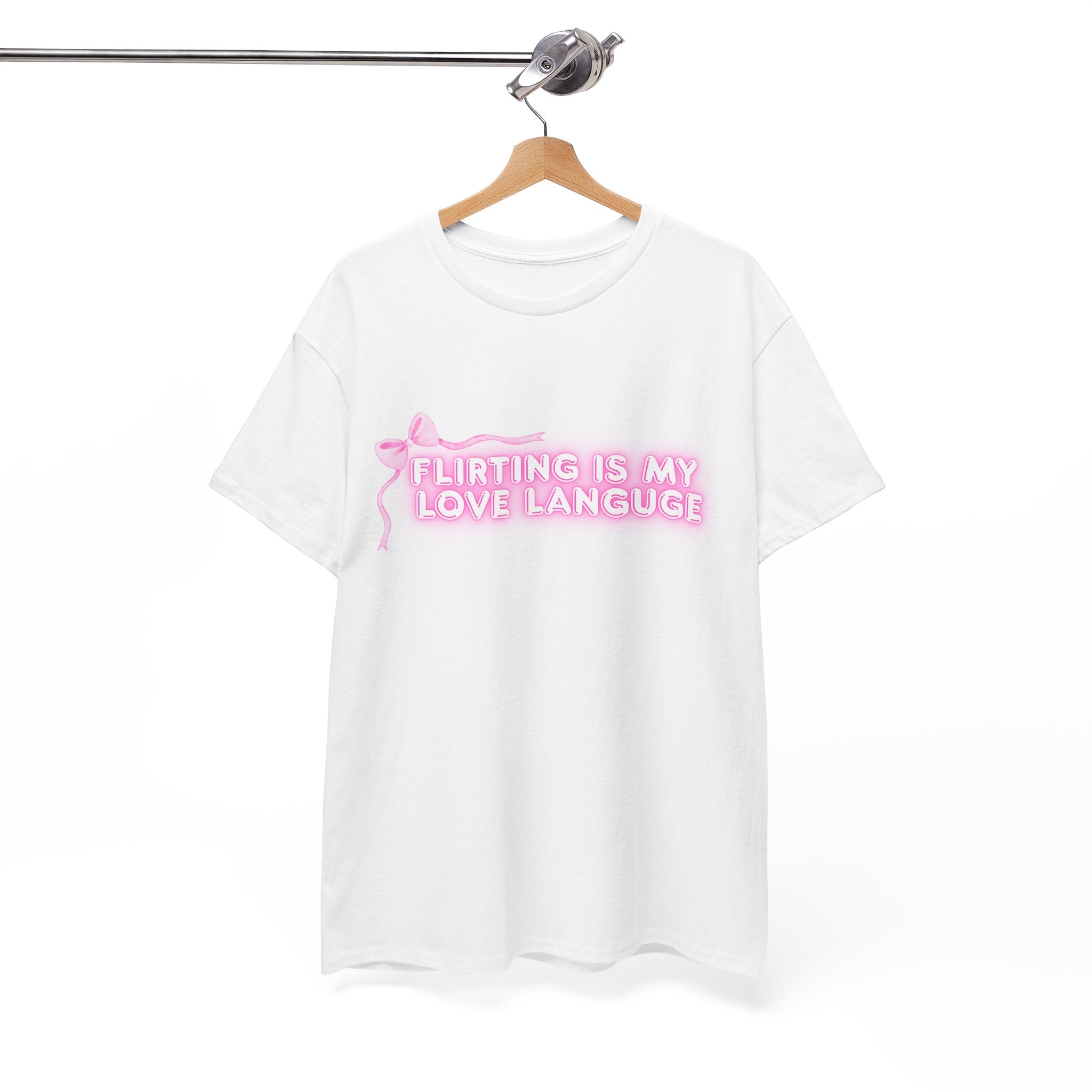 Flirting Is My Love Language | Funny, Valentines Tee